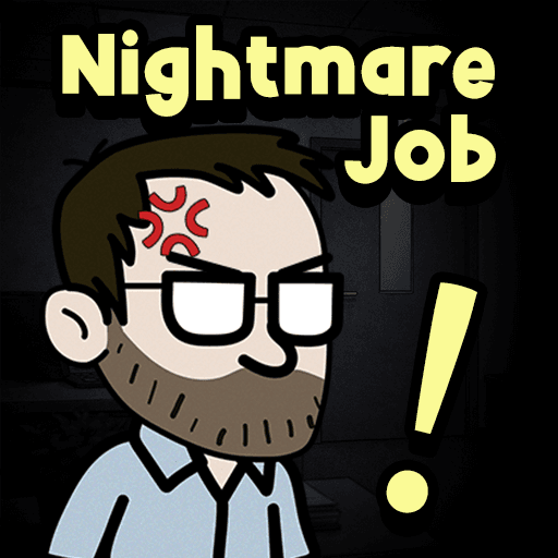 Nightmare Job